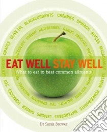 Eat Well Stay Well libro in lingua di Brewer Sarah Dr.
