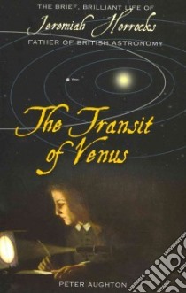 The Transit of Venus libro in lingua di Aughton Peter