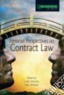 Feminist Perspectives on Contract Law libro in lingua di Mulcahy Linda (EDT), Wheeler Sally (EDT)