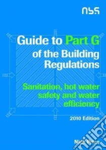 Guide to Part G of the Building Regulations libro in lingua di Price Nick