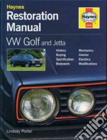 VW Golf and Jetta Restoration Manual libro in lingua di Lindsay Porter