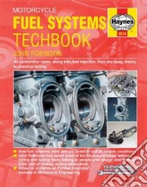 Motorcycle Fuel Systems TechBook libro in lingua di Robinson John