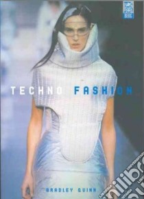 Techno Fashion libro in lingua di Quinn Bradley