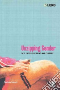 Unzipping Gender libro in lingua di Suthrell Charlotte A.