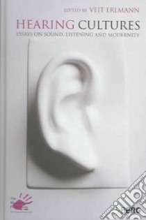 Hearing Cultures libro in lingua di Erlmann Veit (EDT)