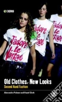 Old Clothes, New Looks libro in lingua di Palmer Alexandra (EDT)