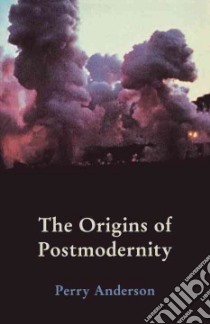 Origins of Postmodernity libro in lingua di Perry Anderson