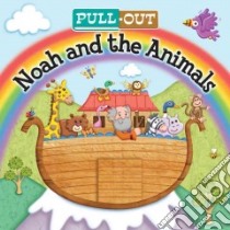 Noah and the Animals libro in lingua di Edwards Josh, Embleton-Hall Chris (ILT)
