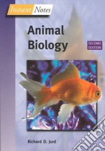 Instant Notes in Animal Biology libro in lingua di R.D.  Jurd