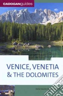 Cadogan Guides Venice, Venetia, & The Dolomites libro in lingua di Facaros Dana, Pauls Michael
