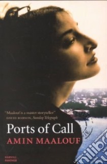 Ports of Call libro in lingua di Maalouf Amin, Manguel Alberto (TRN)