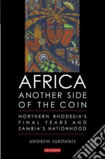 Africa: Another Side of the Coin libro in lingua di Sardanis Andrew