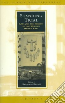 Standing Trial libro in lingua di Dupret Baudouin (EDT)