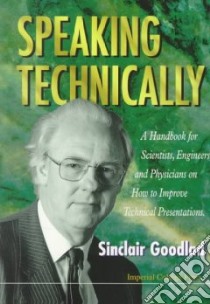 Speaking Technically libro in lingua di Goodlad Sinclair