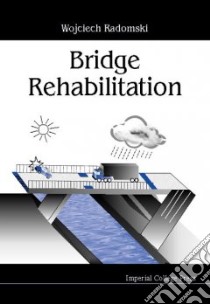 Bridge Rehabilitation libro in lingua di Wojciech Radomsk