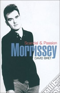 Morrissey libro in lingua di David Bret