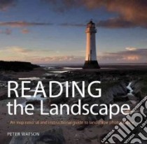 Reading the Landscape libro in lingua di Watson Peter