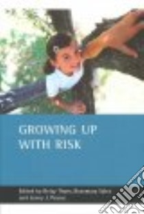 Growing Up with Risk libro in lingua di Thom Betsy (EDT), Sales Rosemary (EDT), Pearce Jenny J. (EDT)