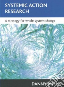 Systemic Action Research libro in lingua di Burns Danny