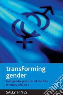 TransForming Gender libro in lingua di Hines Sally