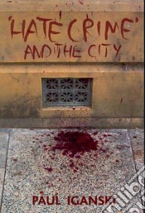 'Hate Crime' and the City libro in lingua di Iganski Paul