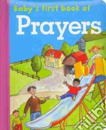 Baby's First Book of Prayers libro in lingua di Lewis Jan (ILT)