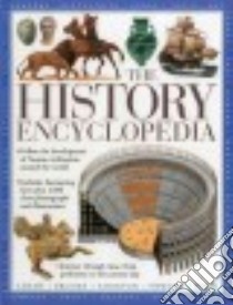 The History Encyclopedia libro in lingua di Adams Simon, Brooks Philip, Farndon John, Fowler Will, Ward Brian