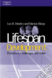 Lifespan Development libro in lingua di Hendry Leo B.