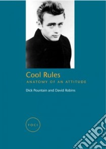 Cool Rules libro in lingua di Pountain Dick, Robins David