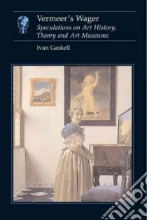 Vermeer's Wager libro in lingua di Gaskell Ivan
