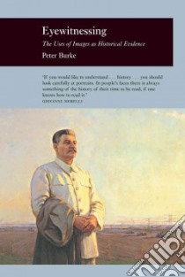 Eyewitnessing libro in lingua di Burke Peter