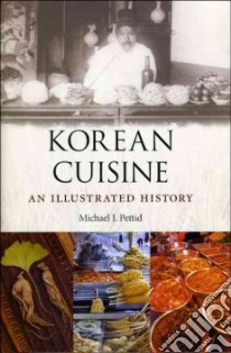 Korean Cuisine libro in lingua di Pettid Michael J.