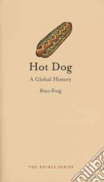 Hot Dog libro in lingua di Kraig Bruce