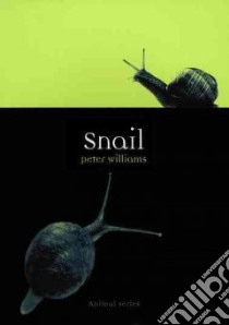 Snail libro in lingua di Williams Peter