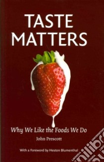 Taste Matters libro in lingua di Prescott John, Blumenthal Heston (FRW)