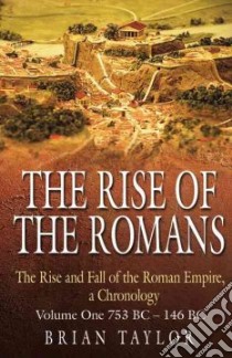 Rise of the Romans: v. 1 libro in lingua di Brian Taylor
