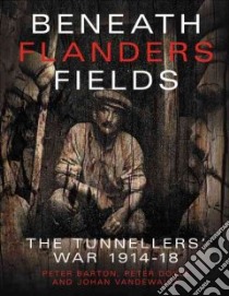 Beneath Flanders Fields libro in lingua di Peter Barton
