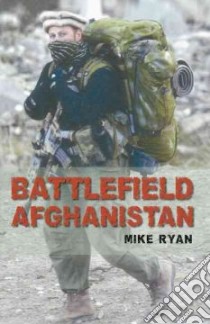 Battlefield Afghanistan: Hurt Locker libro in lingua di Mike  Ryan