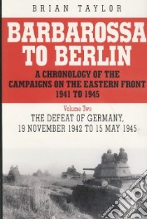 Barbarossa to Berlin libro in lingua di Taylor Brian
