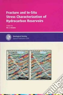 Fracture And In-situ Stress Characterisation of Hydrocarbon Reservoirs libro in lingua di Geological Society Publishing