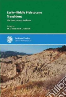Early Middle Pleistocene Transitions libro in lingua di Head M. J. (EDT), Gibbard P. L. (EDT)