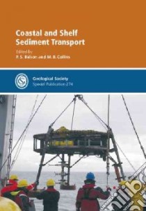 Coastal and Shelf Sediment Transport libro in lingua di Balson P. S. (EDT), Collins M. B. (EDT)