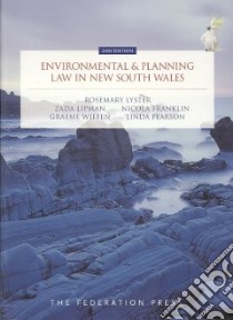 Environmental and Planning Law in New South Wales libro in lingua di Lyster Rosemary, Lipman Zada, Franklin Nicola, Wiffen Graeme, Pearson Linda