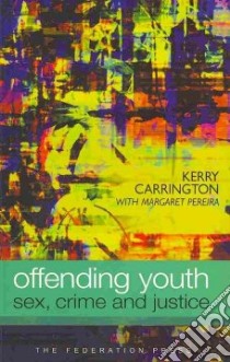 Offending Youth libro in lingua di Carrington Kerry, Pereira Margaret (CON)