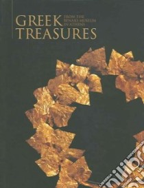 Greek Treasures from the Benaki Museum in Athens libro in lingua di Georgoula Elektra (EDT)