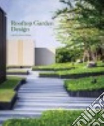 Rooftop Garden Design libro in lingua di Fletcher David (EDT)