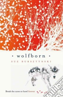 Wolfborn libro in lingua di Bursztynski Sue
