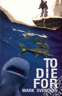 To Die for libro in lingua di Svendsen Mark