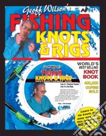 Geoff Wilson's Fishing Knots & Rigs libro in lingua di Wilson Geoff
