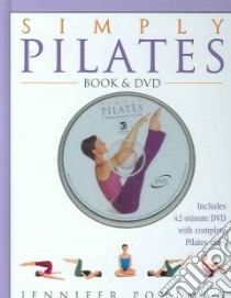 Simply Pilates libro in lingua di Pohlman Jennifer